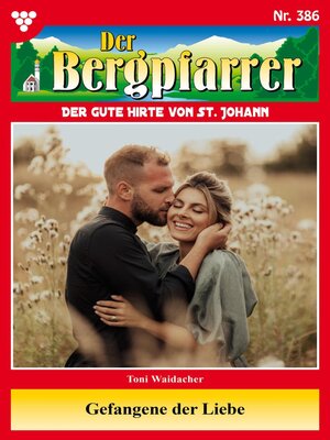 cover image of Der Bergpfarrer 386 – Heimatroman